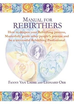 Manual for rebirthers