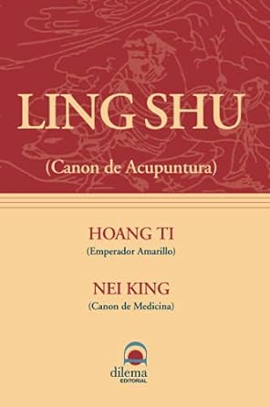 Ling Shu: Canon de acupuntura