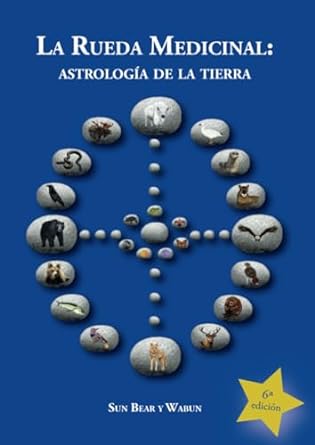 La Rueda Medicinal: Astrología de la Tierra