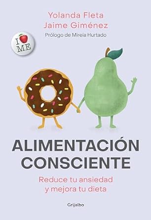 Alimentación consciente: reduce tu ansiedad y mejora tu dieta