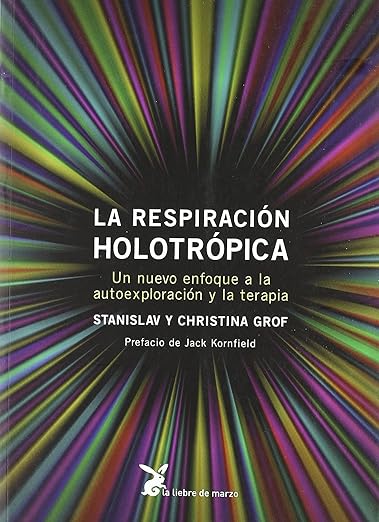 La respiración holotrópica